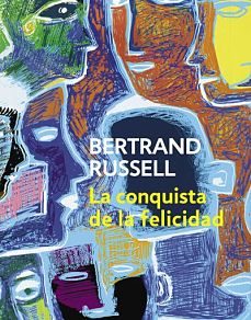 Bertrand Russell – La conquista de la felicidad